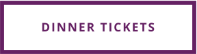 DINNER TICKETS
