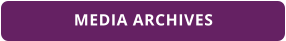 MEDIA ARCHIVES